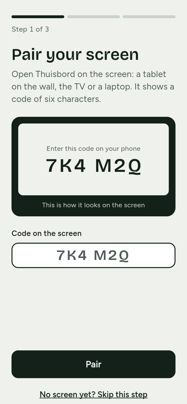 The phone at step 1 of 3, Pair your screen. A preview shows how the code looks on the screen; below it the field Code on the screen and the Pair button.