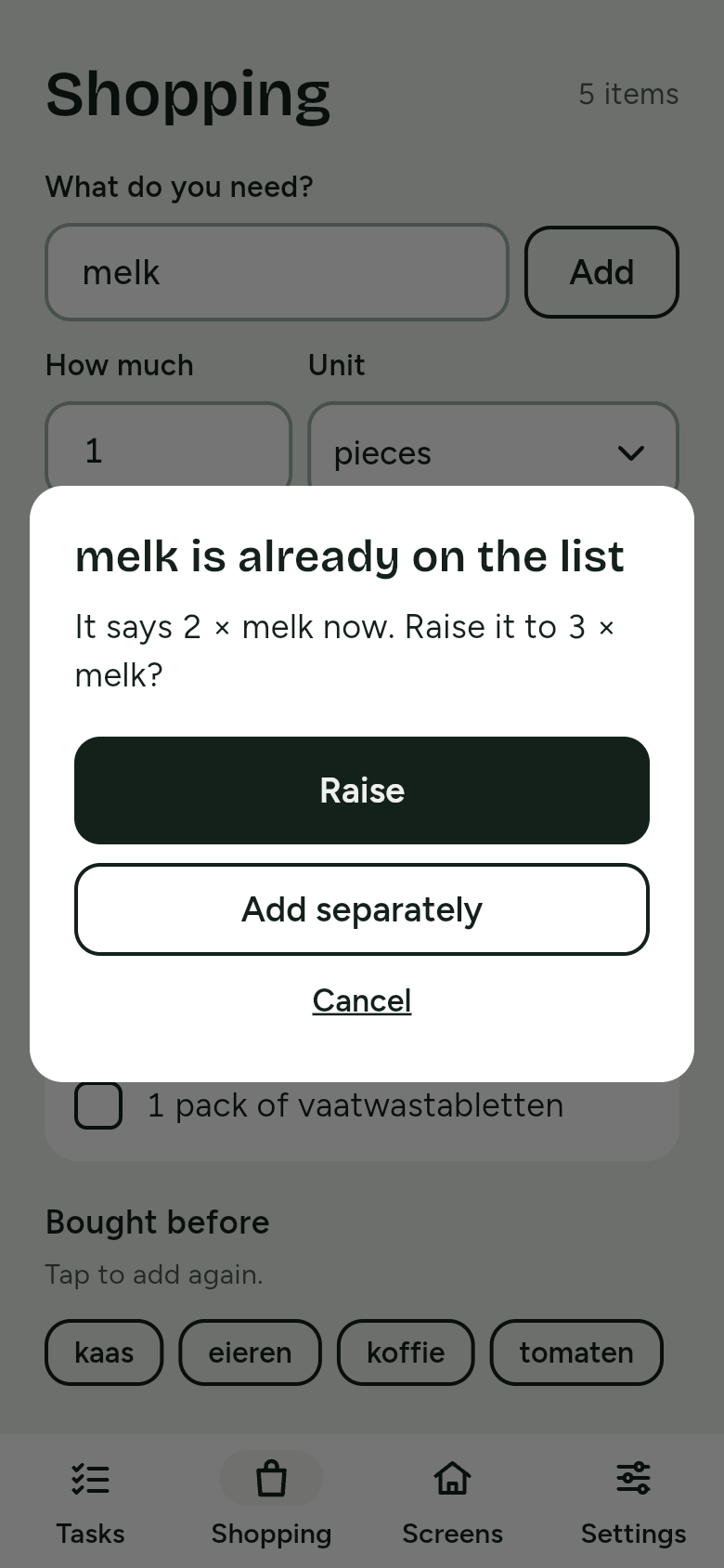 The question melk is already on the list: It says 2 × melk now. Raise it to 3 × melk? With the buttons Raise, Add separately and Cancel.